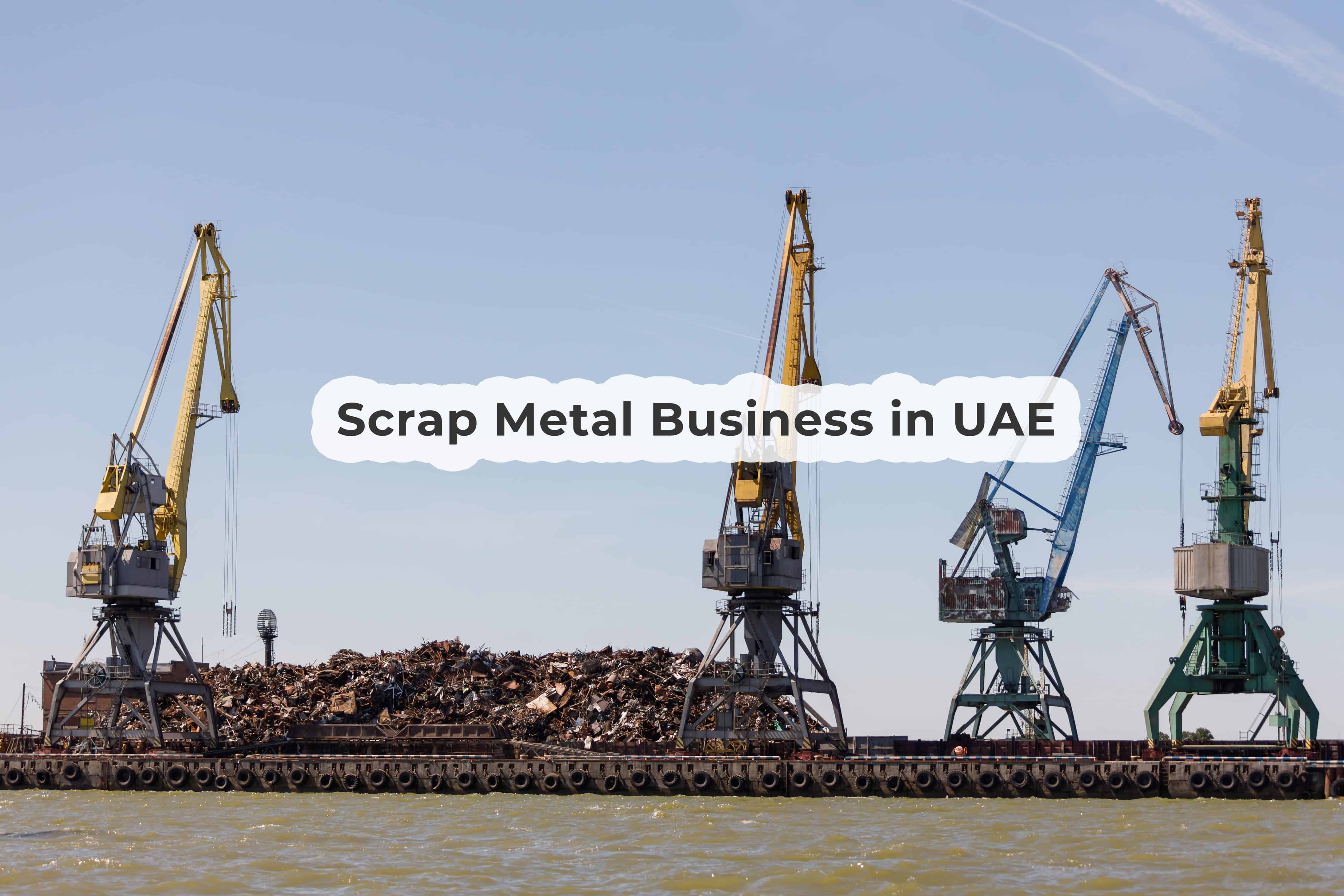 How To Start A Scrap Business In UAE