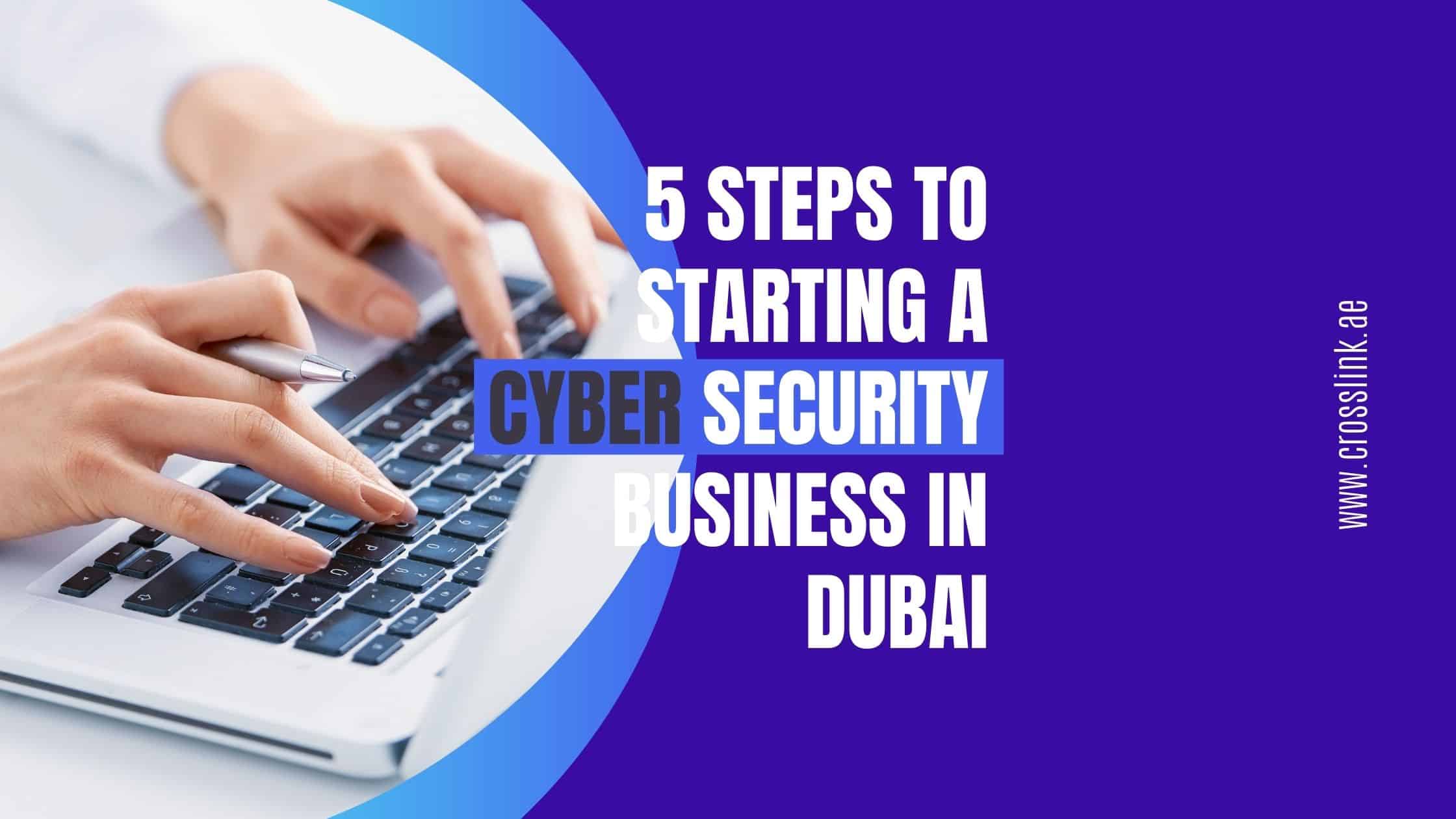 Start cyber security company in Dubai