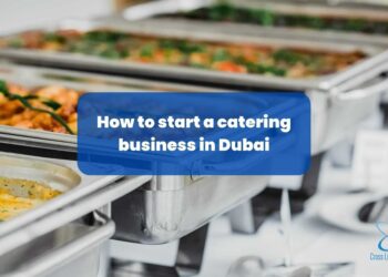 start a catering business in Dubai