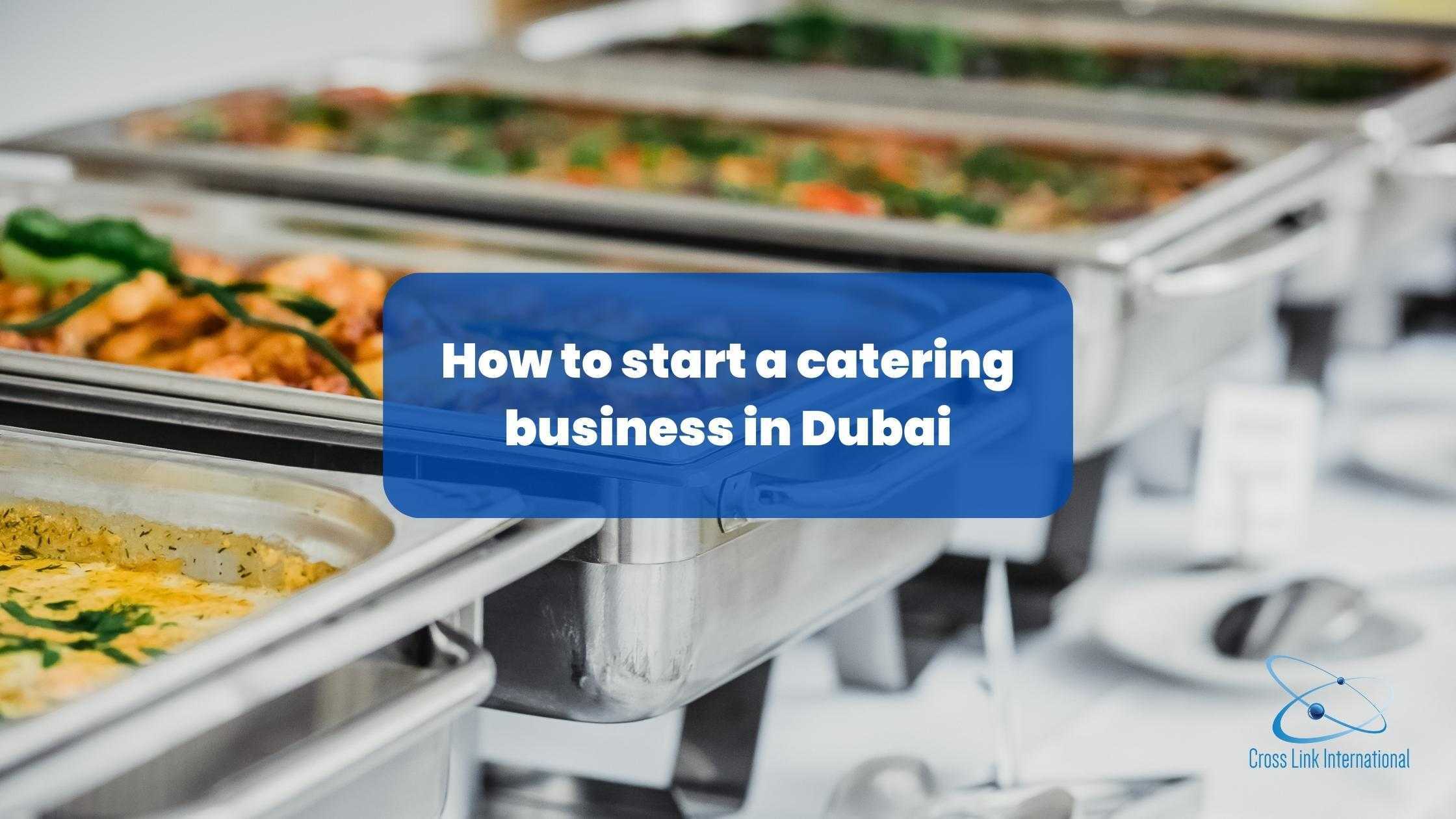 start a catering business in Dubai